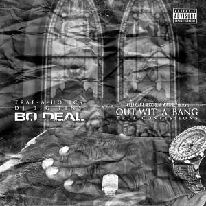 Bo Deal - Out Wit A Bang
